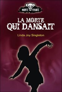 Linda Joy Singleton - Morte qui dansait T2