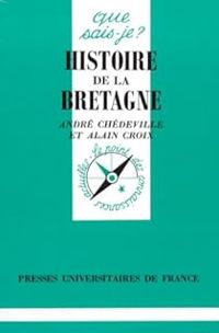 Andre Chedeville - Alain Croix - Histoire de la Bretagne