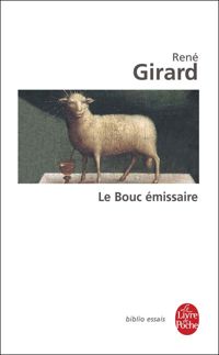 René Girard - Le Bouc émissaire