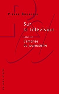 Pierre Bourdieu - Sur la télévision