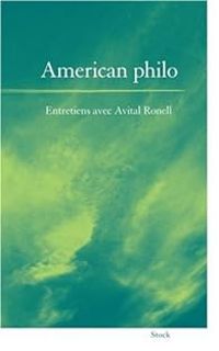 Avital Ronell - Anne Dufourmantelle - American philo - Entretiens avec Avital Ronell