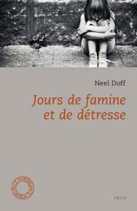 Neel Doff - Jours de famine et de détresse