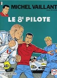 Jean Graton - Le 8e pilote