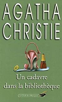 Agatha Christie - Un cadavre dans la bibliothèque