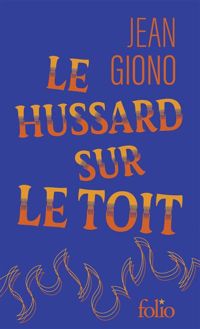 Jean Giono - Le Hussard sur le toit