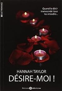 Hannah Taylor - Desire-Moi