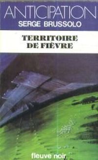 Serge Brussolo - Territoire de fièvre