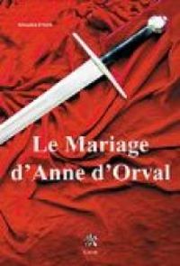 Sebastien Fritsch - Le Mariage d'Anne d'Orval