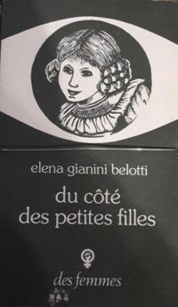 Elena Gianini Belotti - Du côté des petites filles