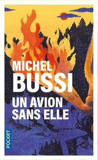 Michel Bussi - Un avion sans elle - Prix Maison de la Presse 2012