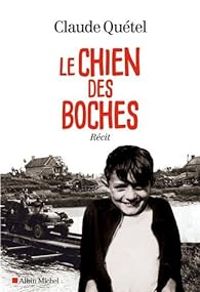 Claude Quetel - Le chien des boches