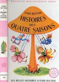 Enid Blyton - Histoires des quatre saisons