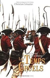 Christian Leourier - Les temps cruels