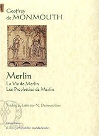 Geoffroy De Monmouth - Merlin 