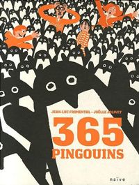 Jean-luc Fromental - Joëlle Jolivet - 365 Pingouins