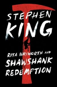 Stephen King - Rita Hayworth et la Rédemption de Shawshank