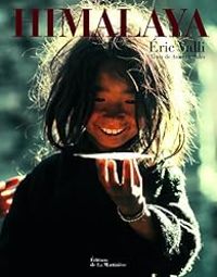 Eric Valli - Anne De Sales - Himalaya