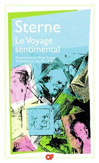 Laurence Sterne - Serge Soupel - Voyage sentimental à travers la France et l'Italie