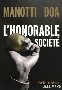 Dominique Manotti - Doa - L'honorable société