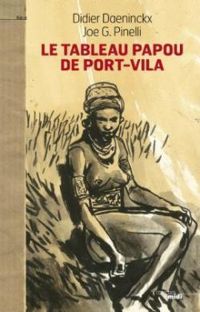 Didier Daeninckx - Le tableau papou de Port-Vila