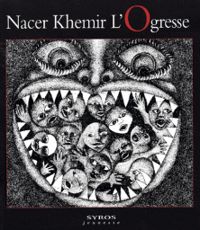 Nacer Khemir - L'Ogresse