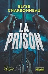 Lyse Charbonneau - La prison