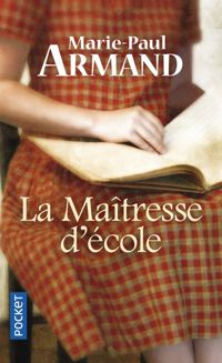 Marie-paul Armand - La maîtresse d'école