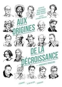 Cedric Biagini - Aux origines de la décroissance