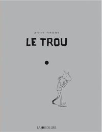 Oyvind Torseter - Le trou