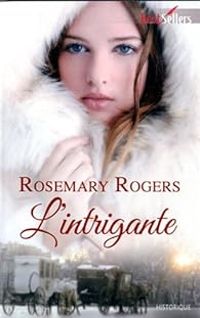 Rosemary Rogers - L'intrigante