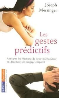 Joseph Messinger - Les gestes prédictifs
