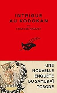 Charles Haquet - Intrigue au Kodokan