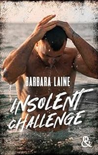 Barbara Laine - Insolent Challenge