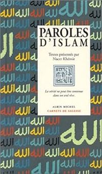 Nacer Khemir - Paroles d'Islam