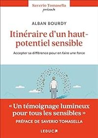 Alban Bourdy - Itinéraire d'un haut-potentiel sensible