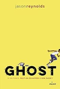 Jason Reynolds - Ghost