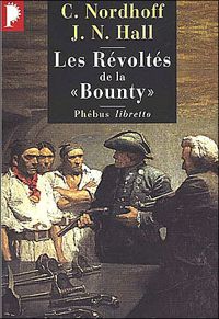 Nordhoff Charles - Les Revoltes de la Bounty 