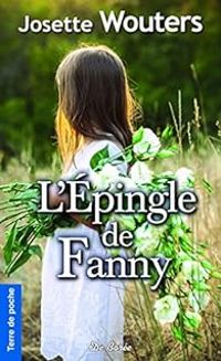 Josette Wouters - L'Épingle de Fanny