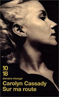 Carolyn Cassady - Sur ma route
