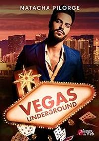 Natacha Pilorge - Vegas Underground