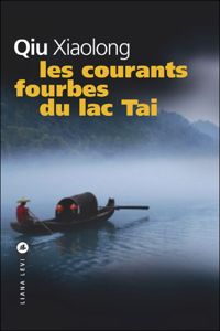 Xiaolong Qiu - Fanchita Gonzalez Batlle - Les courants fourbes du lac Tai