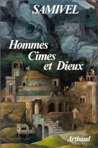  Samivel - Hommes, cimes et dieux