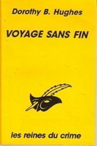 Dorothy B Hughes - Voyage sans fin