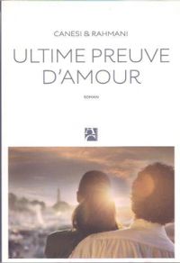 Michel Canesi - Jamil Rahmani - Ultime preuve d'amour