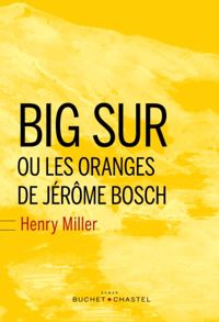 Henry Miller - R. Giroux - Big Sur et les Oranges de Jérôme Bosch