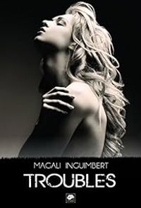 Magali Inguimbert - Troubles