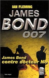 Ian Fleming - James Bond contre docteur No