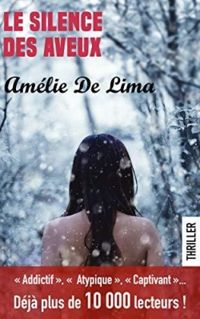 Amelie De Lima - Le silence des aveux