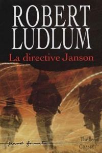 Robert Ludlum - La Directive Janson