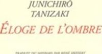 Jun'ichiro Tanizaki - Eloge de l'ombre